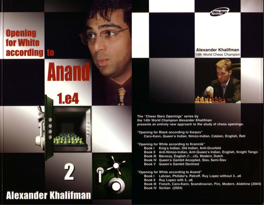 Opening for White According to Anand 1.e4 - Vol. 2 by Alexander Khalifman | Chess Strategy Guide by 14th World Champion | Deep Opening Repertoire for White