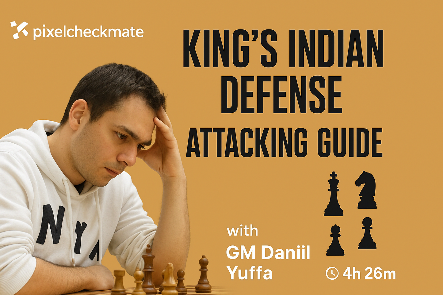 King’s Indian Defense: Attacking Guide – GM Daniil Yuffa