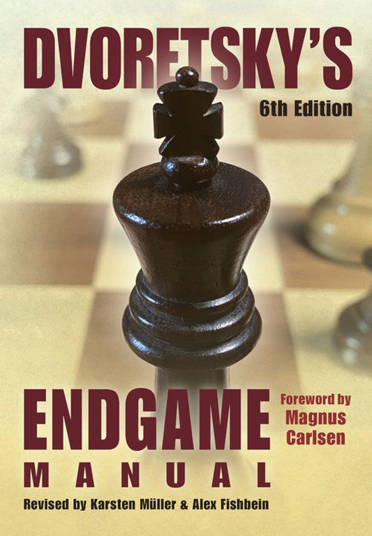 Dvoretsky's Endgame Manual (6th Edition) – Foreword Magnus Carlsen – Chess Technique Book